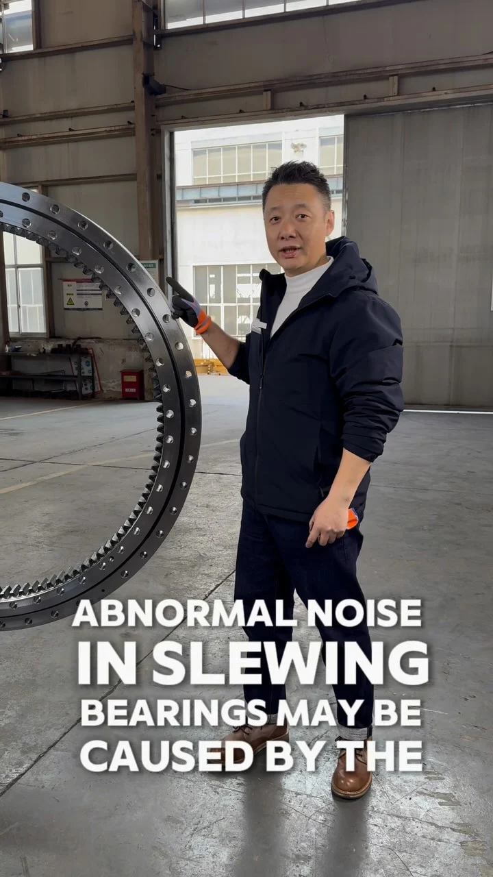 Causes of Abnormal Noise in Slewing Bearings Abnormal noise in slewing bearings may be caused by the following…